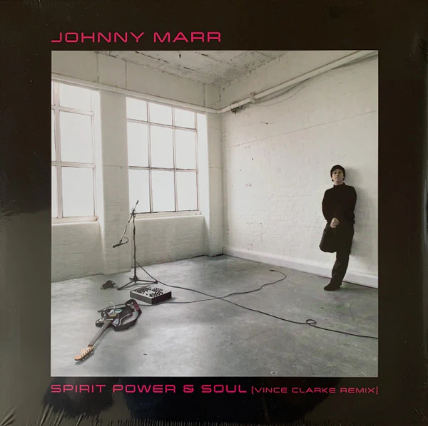 Johnny Marr – Spirit Power & Soul (Vince Clarke Remix) (M/NM) – 12", UK 2022