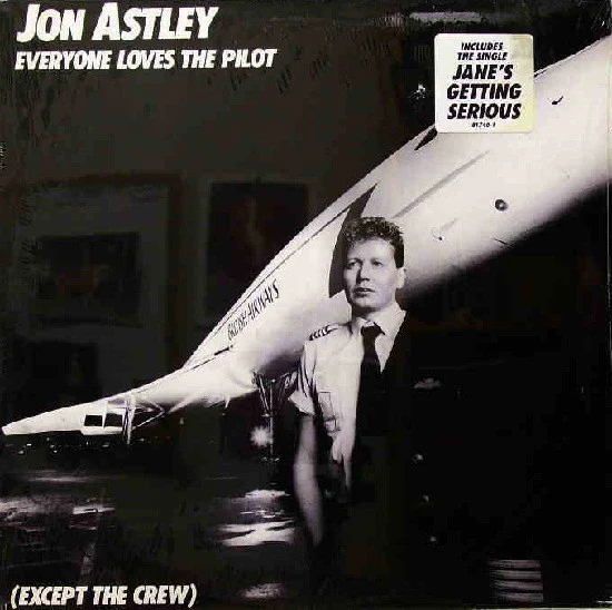 Jon Astley – Everyone Loves The Pilot (Except The Crew) (NM/E) – LP, US 1987