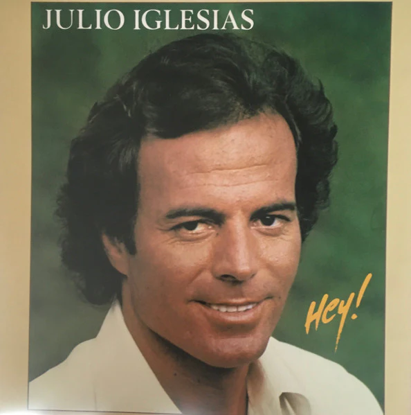 Julio Iglesias – Hey! (VG+/VG+) – LP, AU 1980