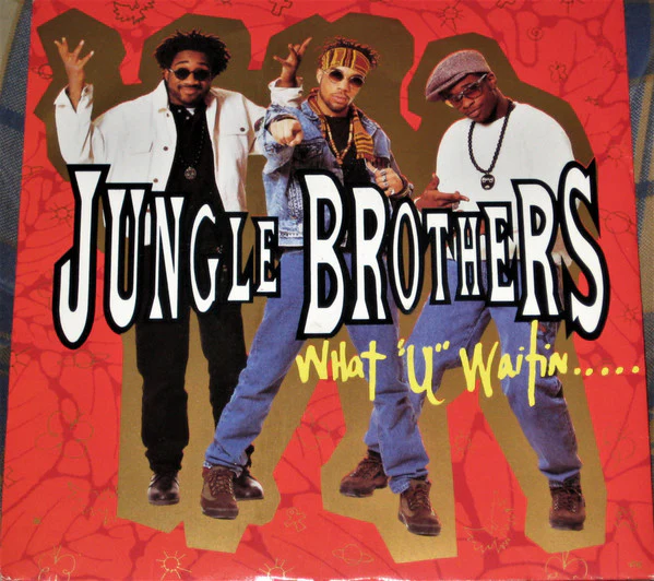 Jungle Brothers – What "U" Waitin' "4"? (VG+/VG+) – 7", UK 1990