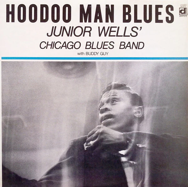 Junior Wells' Chicago Blues Band, Buddy Guy – Hoodoo Man Blues (VG/VG) – LP, US 1974