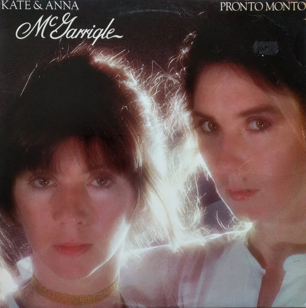 Kate & Anna McGarrigle – Pronto Monto (VG+/VG+) – LP, US 1978