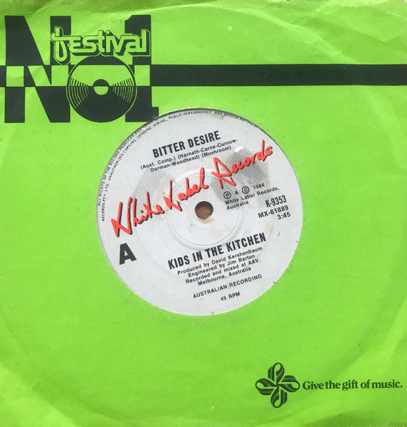 Kids In The Kitchen – Bitter Desire (VG+/Generic) – 7", AU 1984