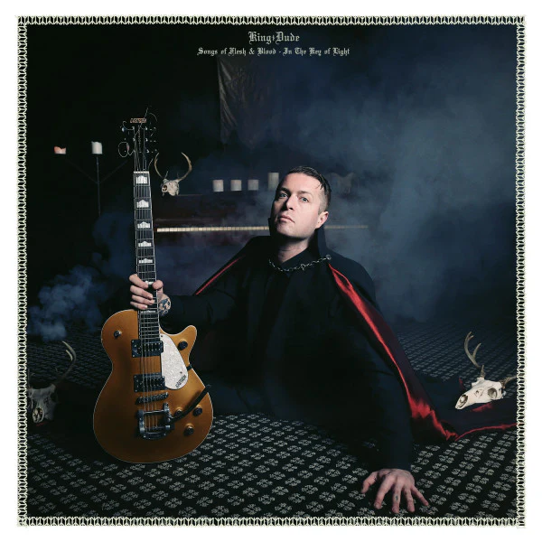 King Dude – Songs Of Flesh & Blood - In The Key Of Light (NM/NM) – LP, US 2015