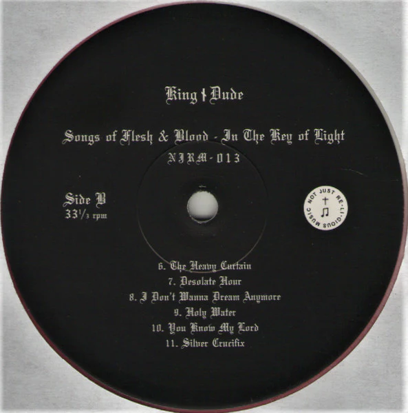 King Dude – Songs Of Flesh & Blood - In The Key Of Light (NM/NM) – LP, US 2015 - Image 5