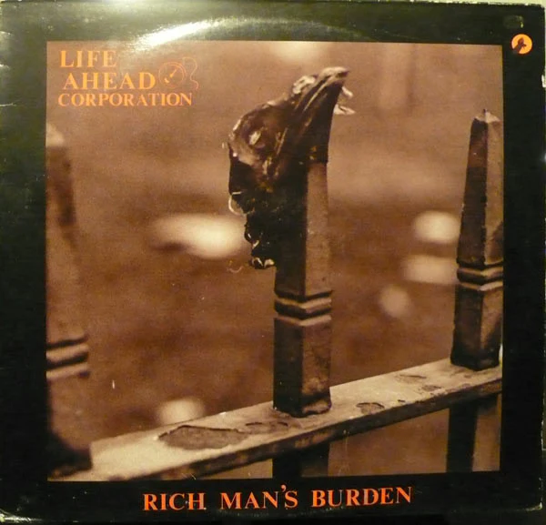 Life Ahead Corporation – Rich Man's Burden (VG+/VG+) – 12", UK 1985