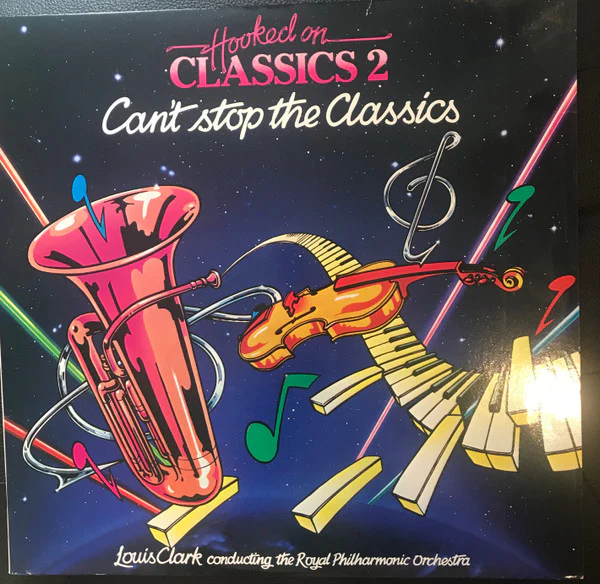 Louis Clark, Royal Philharmonic Orchestra – Hooked On Classics 2 - Can't Stop The Classics (VG+/VG+) – LP, AU