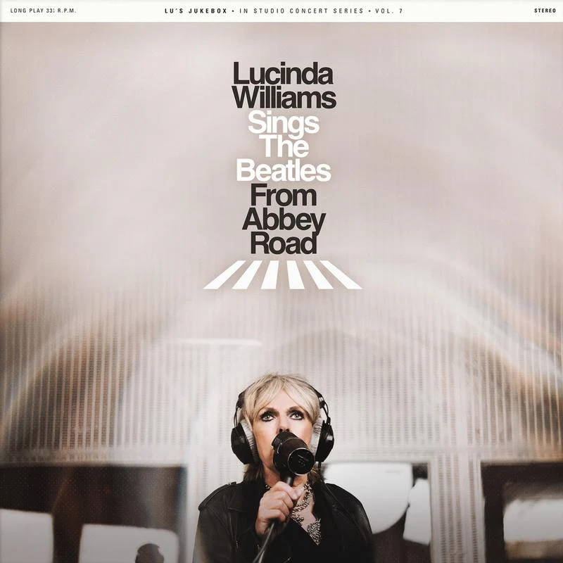 Lucinda Williams – Sings The Beatles From Abbey Road