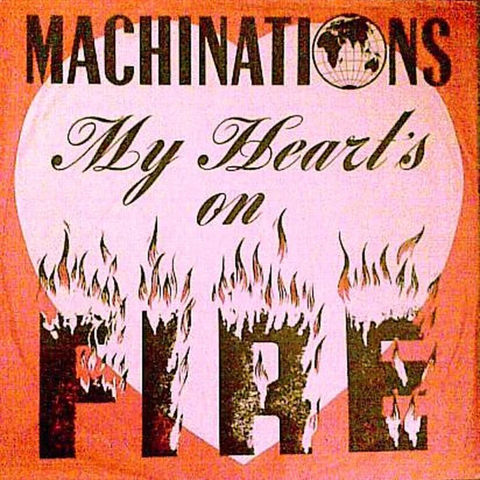 Machinations – My Heart's On Fire (G+/VG+) – 12", AU 1985