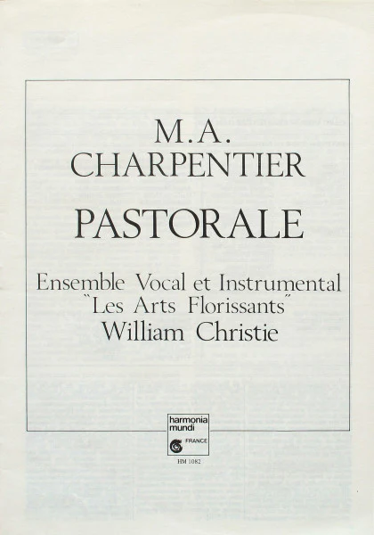Marc Antoine Charpentier, Les Arts Florissants, William Christie – Pastorale (E/VG+) – LP, FR 1981 - Image 5