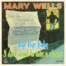 Mary Wells – Bye Bye Baby, I Don't Want To Take A Chance (VG/VG+) – LP, EU 2013