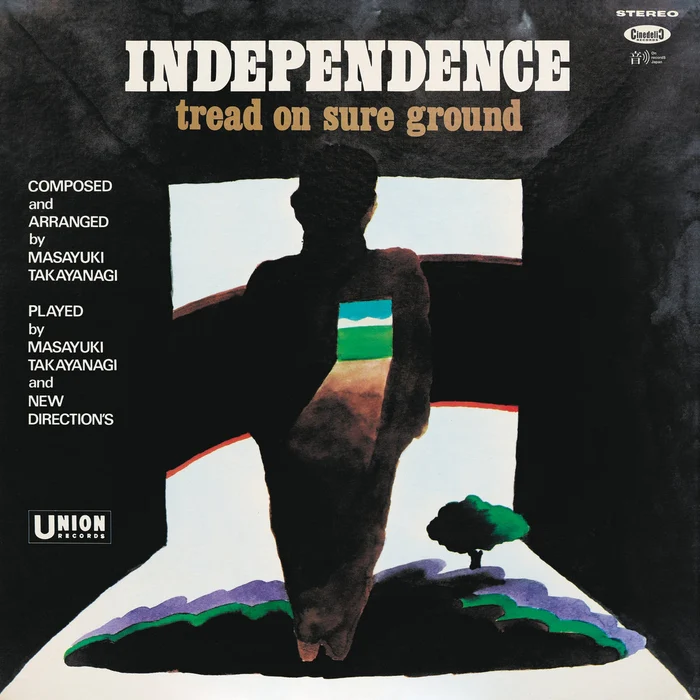 Masayuki Takayanagi, New Directions – Independence: Tread On Sure Ground