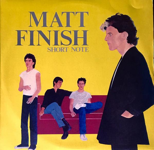Matt Finish – Short Note (VG+/VG+) – LP, AU 1981