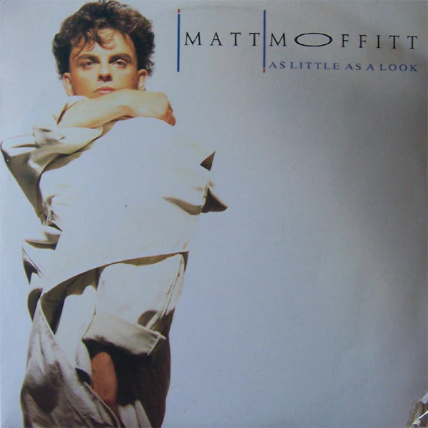 Matt Moffitt – As Little As A Look (VG+/VG+) – LP, AU 1986