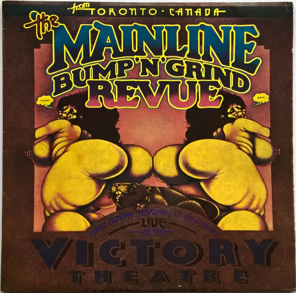 McKenna Mendelson Mainline – The Mainline Bump'n'Grind Revue Live At The Victory Theatre Spadina & Dundas Sunday February 27 1972 (VG/VG) – LP, AU 1973
