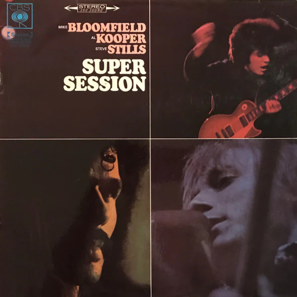 Mike Bloomfield, Al Kooper, Stephen Stills – Super Session (VG+/E) – LP, AU 1968
