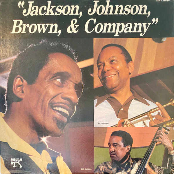 Milt Jackson, J.J. Johnson, Ray Brown – Jackson, Johnson, Brown, & Company (VG+/VG+) – LP, US 1983