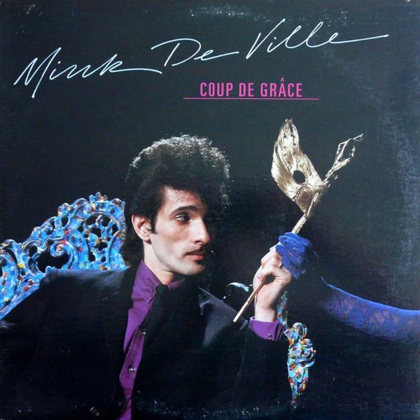 Mink DeVille – Coup De Grâce (VG+/VG+) – LP, US 1981