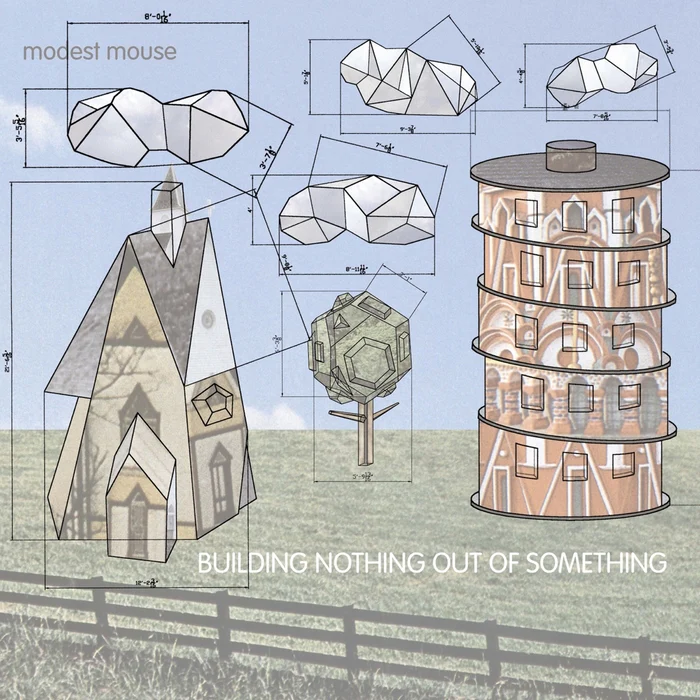 Modest Mouse – Building Nothing Out Of Something