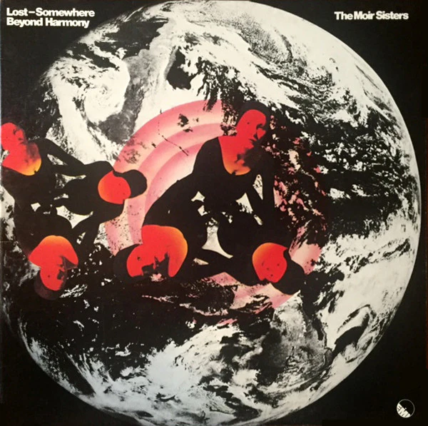 Moir Sisters – Lost-Somewhere Beyond Harmony (VG+/VG+) – LP, AU 1975