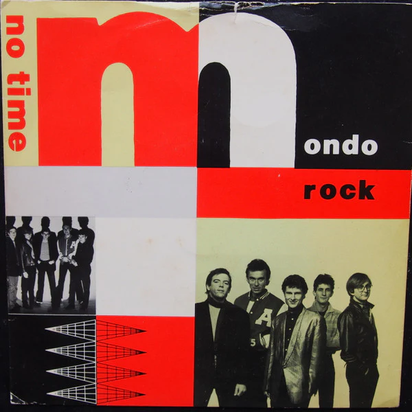 Mondo Rock – No Time (E/VG+) – 7", AU 1982