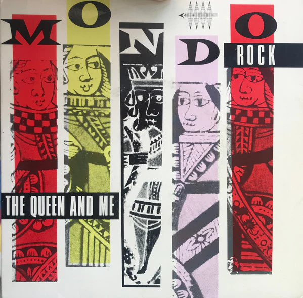Mondo Rock – The Queen And Me (VG/E) – 7", AU 1982