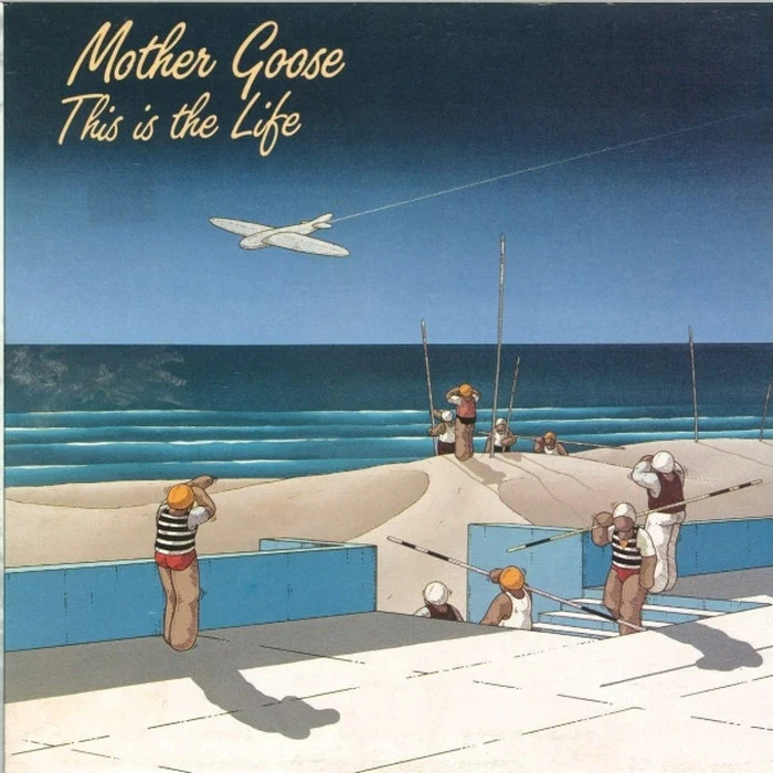 Mother Goose – This Is The Life (VG+/VG+) – LP, AU 1982