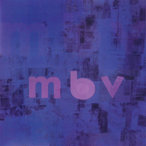 My Bloody Valentine – m b v (VG+/VG+) – LP, UK 2013