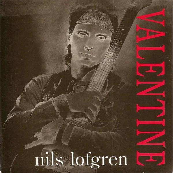 Nils Lofgren – Valentine (VG+/VG+) – 7", AU 1991