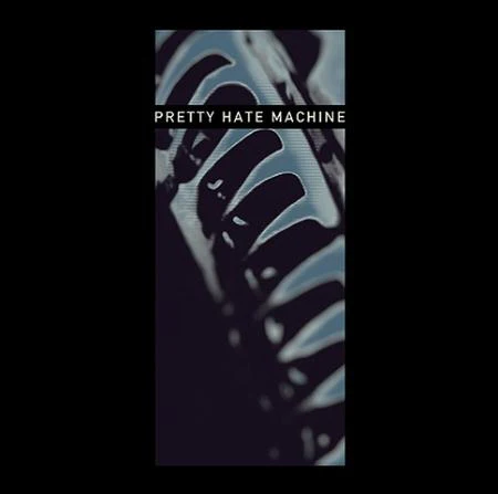 Nine Inch Nails – Pretty Hate Machine