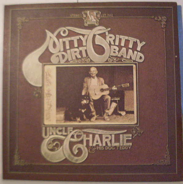 Nitty Gritty Dirt Band – Uncle Charlie & His Dog Teddy (VG+/VG+) – LP, AU 1970