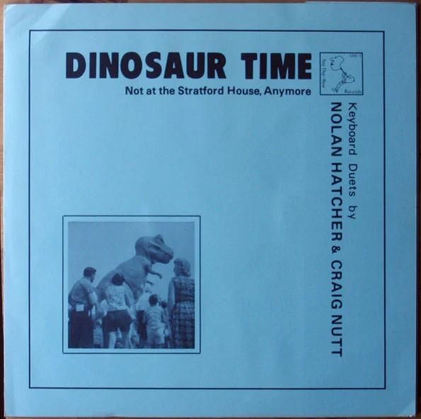 Nolan Hatcher, Craig Nutt – Dinosaur Time (VG+/VG+) – LP, US 1980