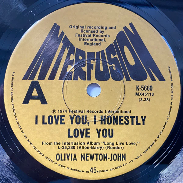 Olivia Newton-John – I Love You, I Honestly Love You (E/Generic) – 7", AU 1974