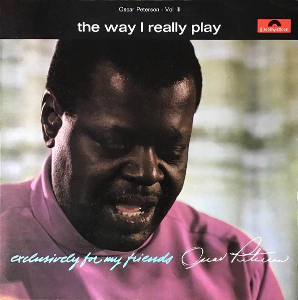 Oscar Peterson – The Way I Really Play (VG+/VG+) – LP, UK 1968