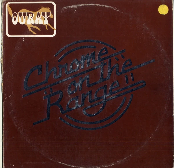 Ouray – Chrome On The Range (VG/VG) – LP, US 1978