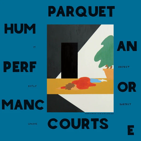 Parquet Courts – Human Performance (VG+/E) – LP, UK 2016