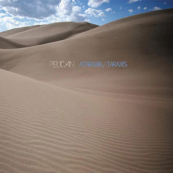 Pelican – Ataraxia / Taraxis (VG/VG+) – 12", US 2012