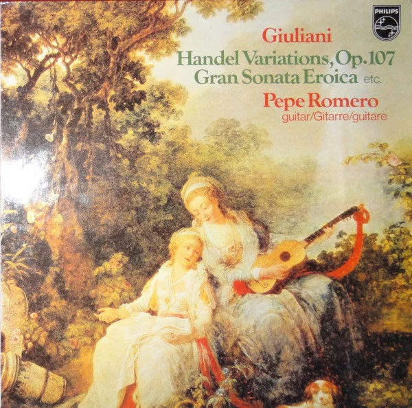 Pepe Romero, Mauro Giuliani – Handel Variations, Op. 107 / Gran Sonata Eroica Etc. (E/VG+) – LP, EU 1978