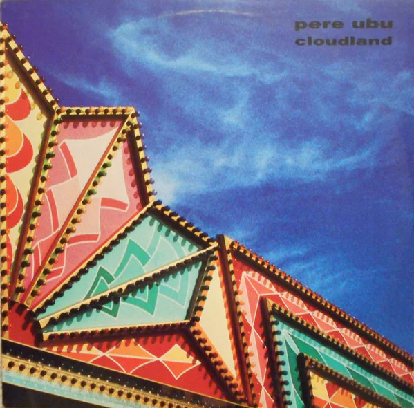 Pere Ubu – Cloudland (VG/VG+) – LP, US 1989
