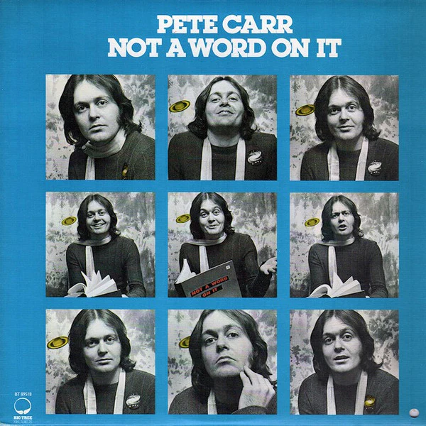 Pete Carr – Not A Word On It (NM/VG+) – LP, CA 1976