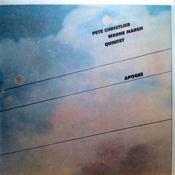 Pete Christlieb / Warne Marsh Quintet – Apogee (VG+/VG+) – LP, US 1978