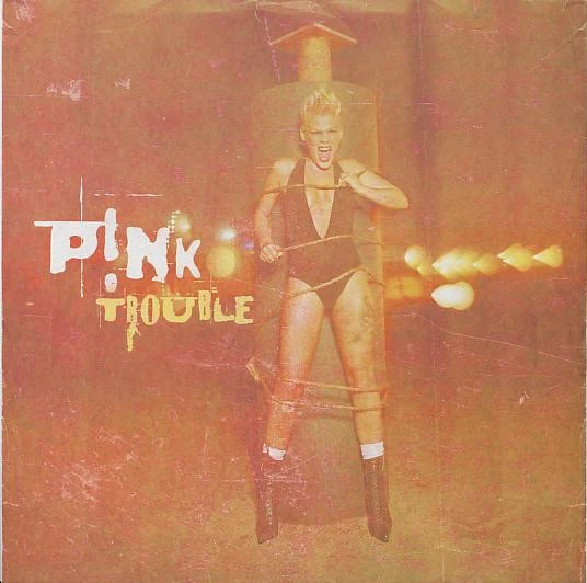 P!NK – Trouble (VG+/VG) – 7", UK 2003