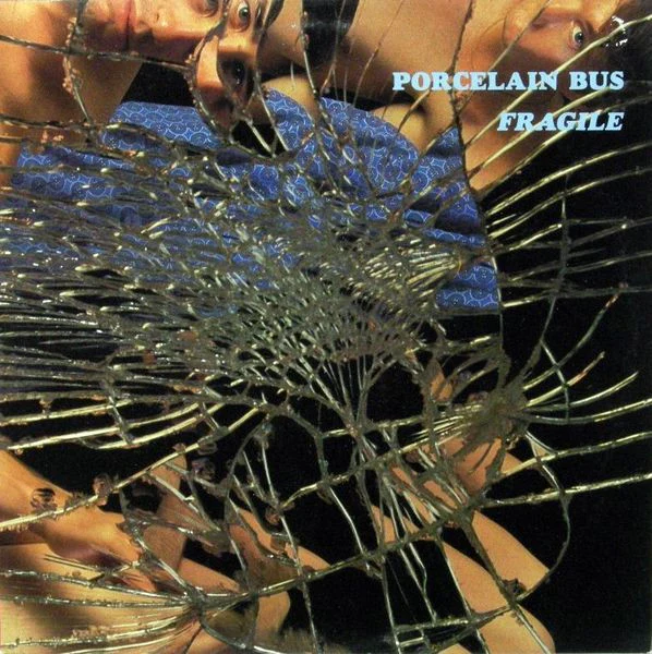 Porcelain Bus – Fragile (VG+/VG+) – LP, DE 1990