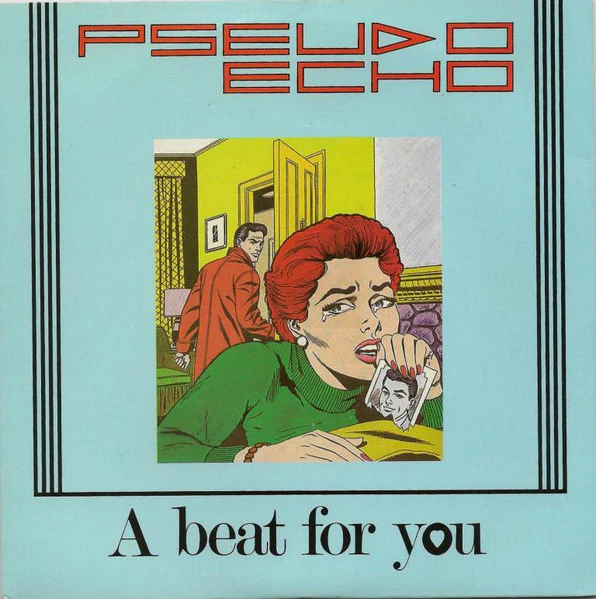 Pseudo Echo – A Beat For You (VG+/VG+) – 7", AU 1984