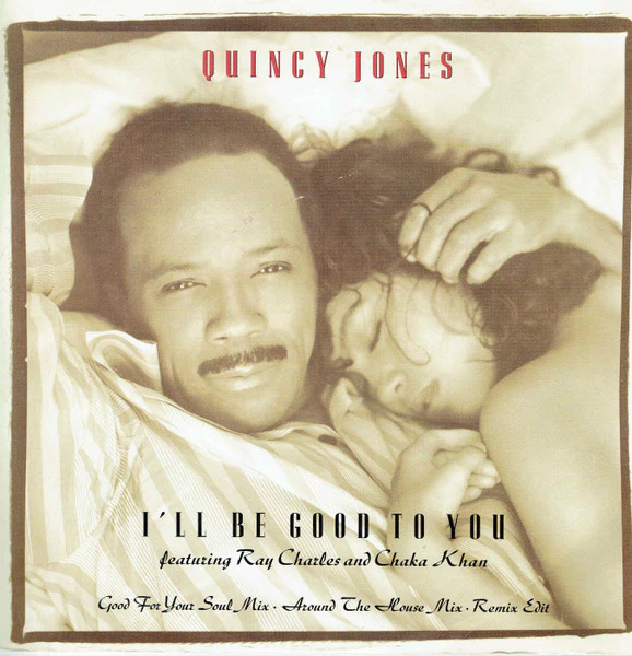 Quincy Jones, Ray Charles, Chaka Khan – I'll Be Good To You (VG+/VG+) – 7", UK 1990