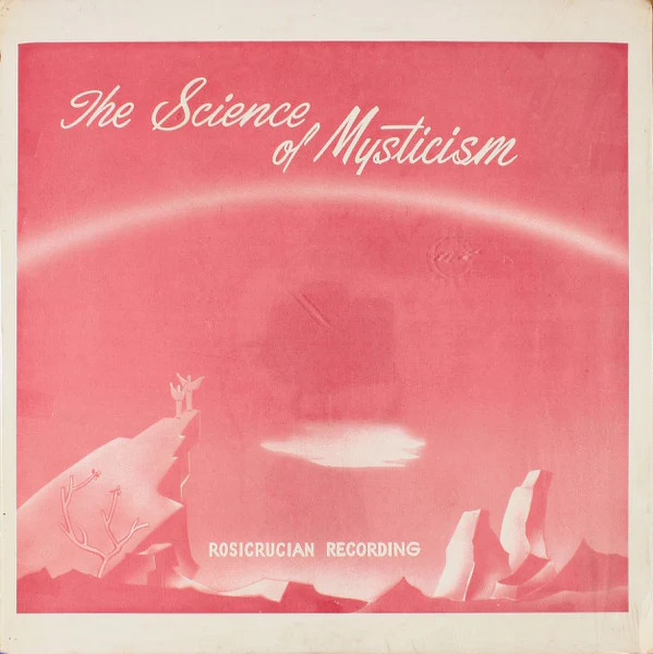 Ralph M. Lewis – The Science Of Mysticism (VG+/VG+) – LP, US 1967