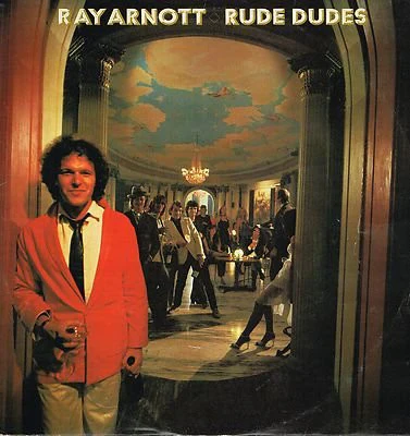 Ray Arnott – Rude Dudes (VG+/VG) – LP, AU 1979