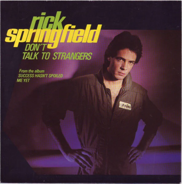 Rick Springfield – Don't Talk To Strangers (VG+/VG) – 7", AU 1982