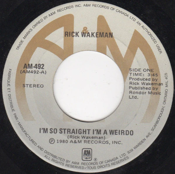 Rick Wakeman – I'm So Straight I'm A Weirdo (E/Generic) – 7", CA 1980