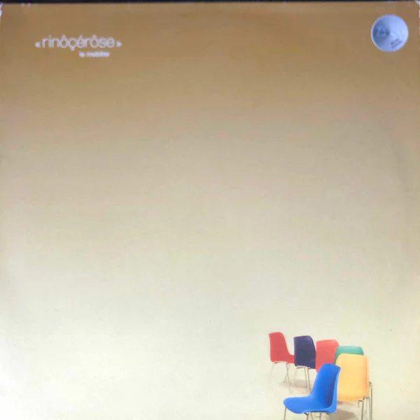 Rinôçérôse – Le Mobilier (VG/VG) – 12", UK 1999